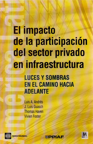 El Impacto De La Participación Del Sector Privado En Infraes