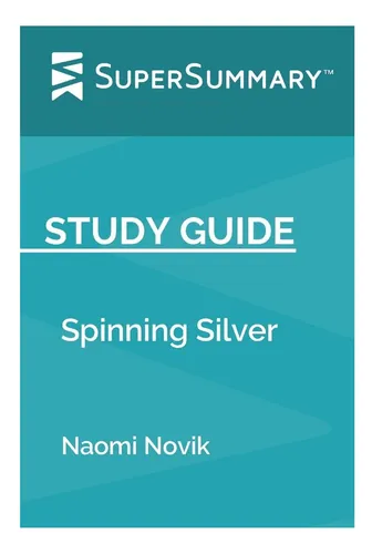 Libro: Guía De Estudio: Spinning Silver De Naomi Novik