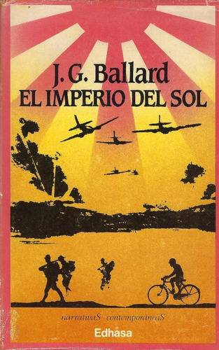 El Imperio Del Sol-j. G. Ballard  Primera Edición Edhasa 