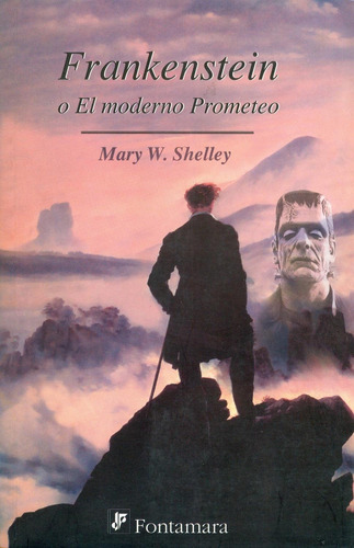 Frankenstein. O El Moderno Prometeo