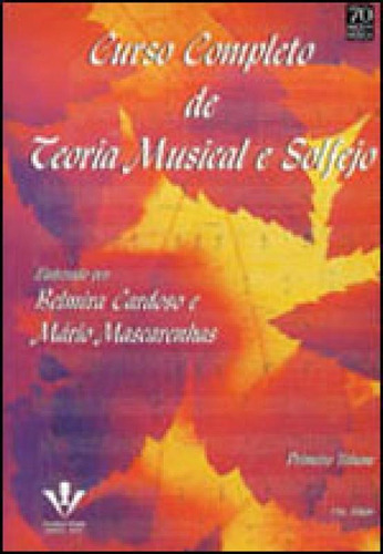 Curso completo de teoria musical e solfejo - Primeiro volume, de Cardoso, Belmira. Editora Irmãos Vitale, capa mole em português