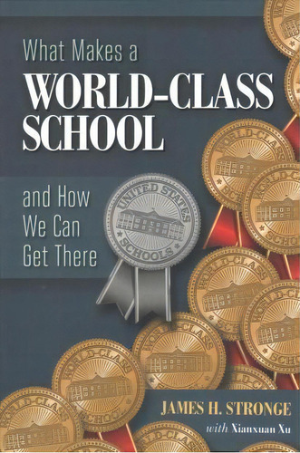 What Makes A World-class School And How We Can Get There, De James H Stronge. Editorial Ascd, Tapa Blanda En Inglés