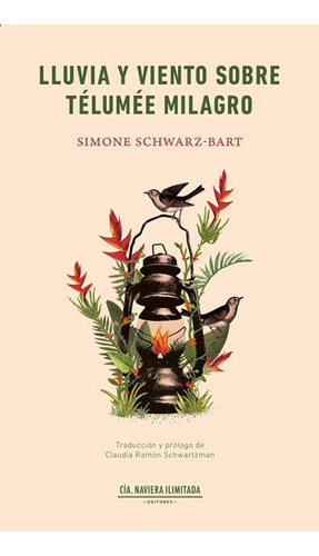 Lluvia Y Viento Sobre Télumée Milagro - Simone Schwarz-b 