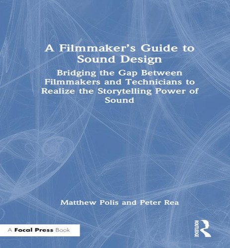 Libro A Filmmaker's Guide To Sound Design - Matthew Polis