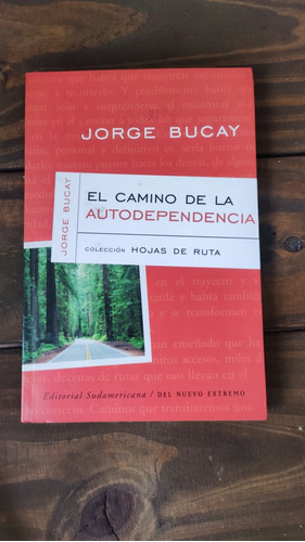 El Camino De La Autodependencia