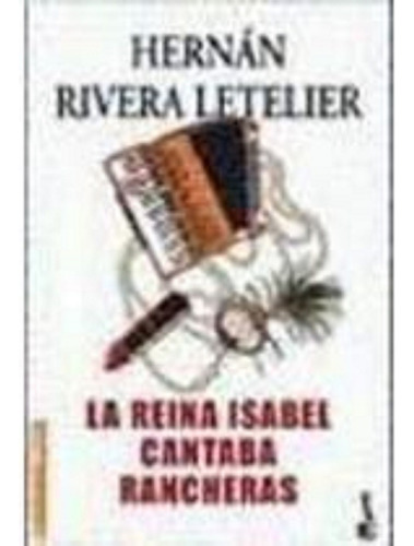La Reina Isabel Cantaba Rancheras