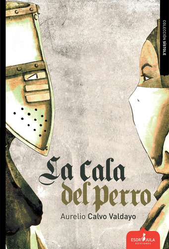 La Cala Del Perro, De Calvo Valdayo, Aurelio. Editorial Esdrujula Ediciones, Tapa Blanda En Español