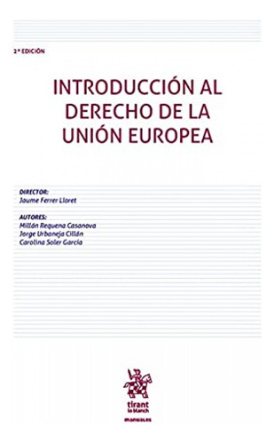Introduccion Al Derecho De La Union Europea 2a Ed  - Ferrer 