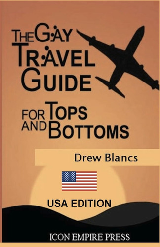 Libro: The Gay Travel Guide For Tops And Bottoms: Usa