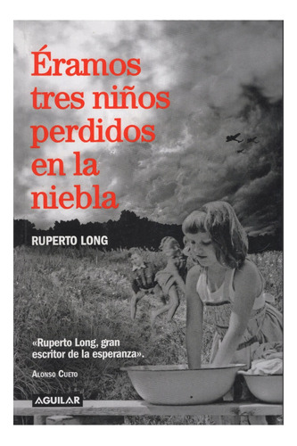 Libro: Éramos Tres Niños Perdidos En La Niebla / R. Long 