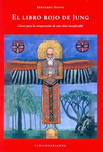 LIBRO ROJO DE JUNG. CLAVES PARA LA COMPRENSION, de Bernardo Nante. Editorial El Hilo de Ariadna en español
