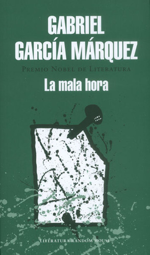 La Mala Hora, De Gabriel García Márquez. Editorial Random House, Tapa Blanda En Español, 2014
