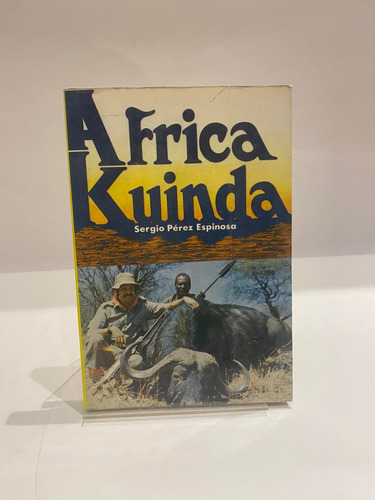 Africa Kuinda. Segio Pérez Espinosa