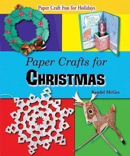 Paper Crafts For Christmas - Randel Mcgee (paperback)