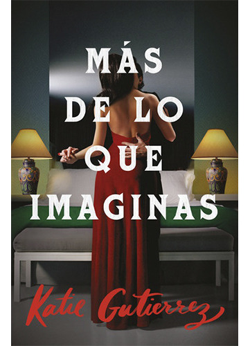 Mas De Lo Que Imaginas: No Aplica, De Gutierrez, Katie. Editorial Umbriel Editores, Tapa Blanda En Español