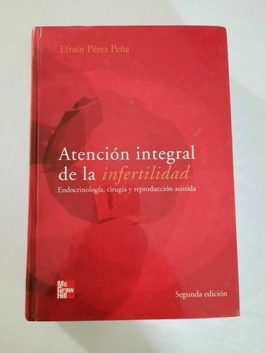 Atencion Integral De La Infertilidad Endocrinologia 2a Ed