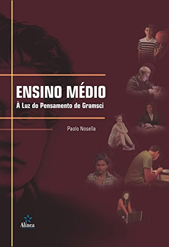 Libro Ensino Médio À Luz Do Pensamento De Gramsci De Paolo N