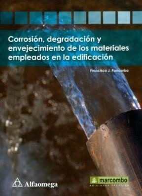 Corrosion, Degradacion Y Envejecimiento De Los Materiales