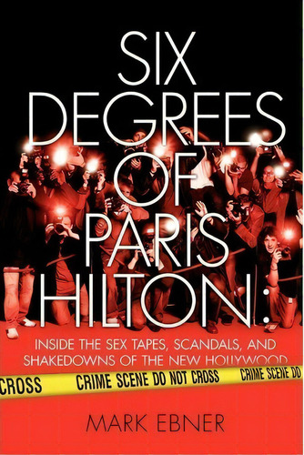 Six Degrees Of Paris Hilton, De Mark Ebner. Editorial Simon & Schuster, Tapa Blanda En Inglés