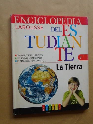 Enciclopedia Larousse Del Estudiante. La Tierra. N°2/