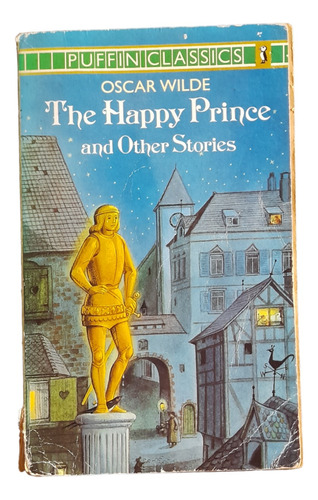 The Happy Prince And Other Stories - Puffin Books