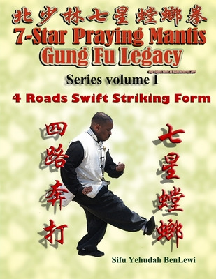 Libro 7 Star Praying Mantis Gung Fu Legacy Series Vol. 1:...