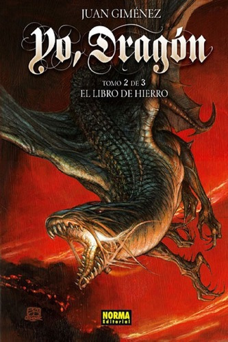 Yo Dragon 2 Libro De Hierro - Giménez - Norma Tapa, De Juan Giménez. Editorial Norma
