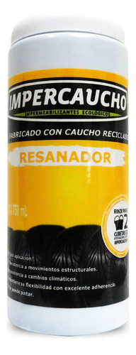 Resanador Caucho Reciclado Ecológico 750 Ml Impercaucho 