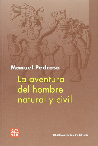 La Aventura Del Hombre Natural Y Civil - Manuel Pedroso