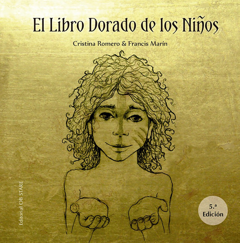 El libro dorado de los niños (N.E.), de Romero, Cristina. Serie Cuentos en tribu Editorial Ob Stare, tapa dura en español, 2021