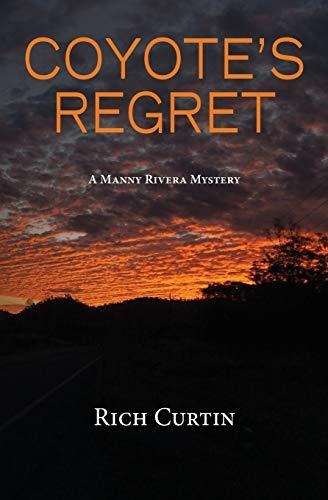 Book : Coyotes Regret (manny Rivera Mystery Series) -...