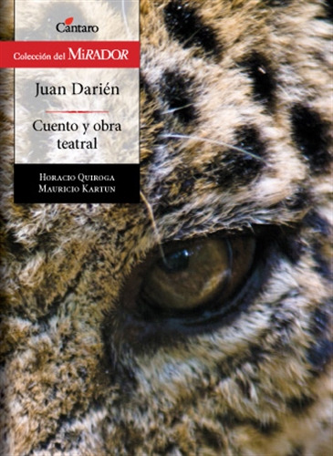 Juan Darien - Del Mirador - Horacio Quiroga, De Quiroga, Horacio. Editorial Cantaro, Tapa Blanda En Español, 2015