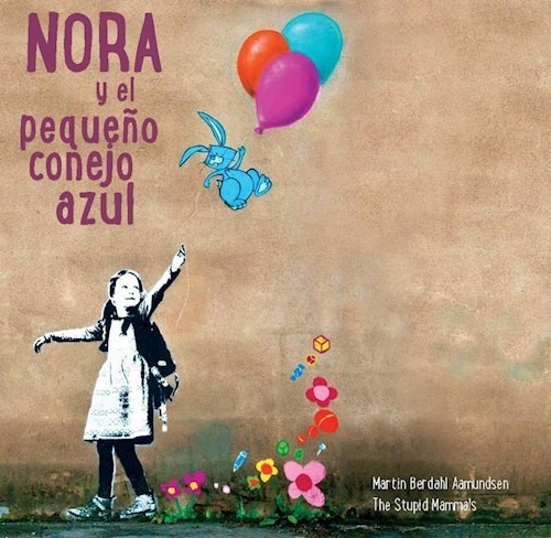 Nora Y Le Pequeño Conejo Azul - Berdahl Martin (libro)