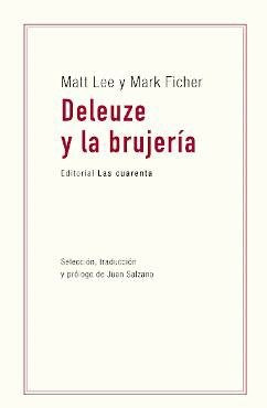 Deleuze Y La Brujeria - Fisher