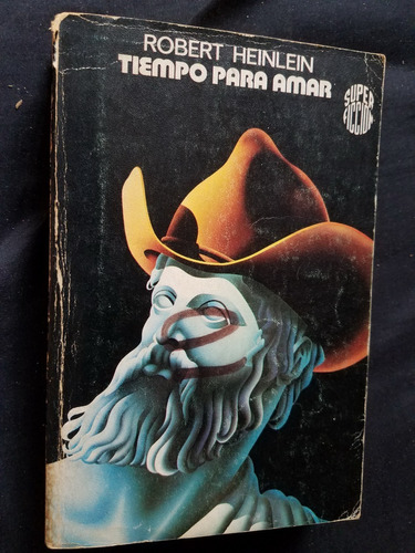 Tiempo Para Amar Robert A. Heinlein Super Ficcion