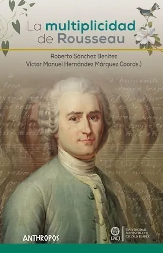 La Multiplicidad De Rousseau - Sanchez Benitez Roberto (libr
