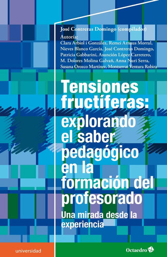 Tensiones Fructiferas Explorando El Saber Pedagogico - Co...