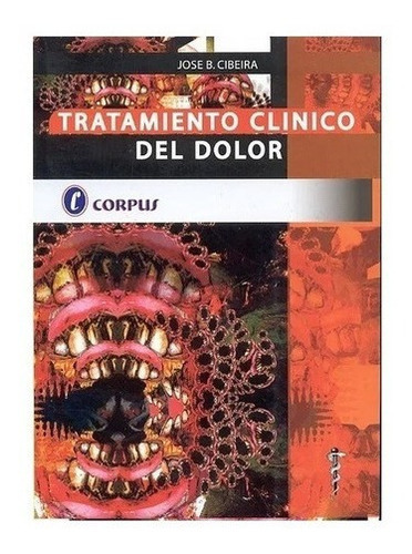 Tratamiento Clinico Del Dolor Cibeira Nuevo!, De Cibeira. Editorial Corpus En Español