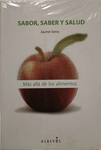Sabor , Saber Y Salud _ Jaume Serra 