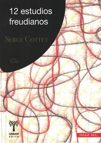 12 Estudios Freudianos-cottet, Serge-univ.nac.gral.san Marti