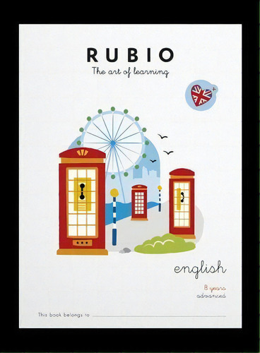 Rubio English 8 Years Advanced, De Varios Autores. Ediciones Técnicas Rubio - Editorial Rubio, Tapa Blanda En Inglés
