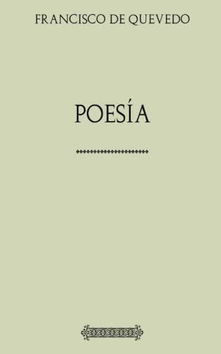 Libro: Colección Quevedo: Poesía (spanish Edition)
