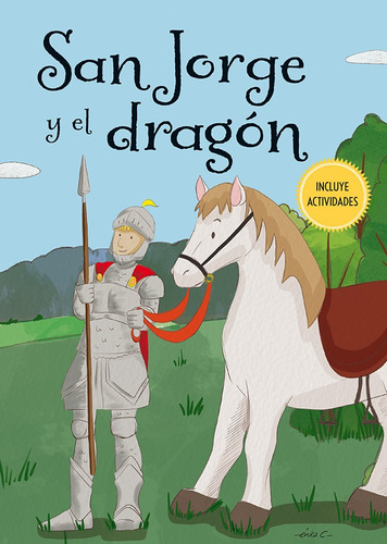 San Jorge y el dragón: Incluye Actividades, de Varios autores. Editorial PICARONA-OBELISCO, tapa dura en español, 2018