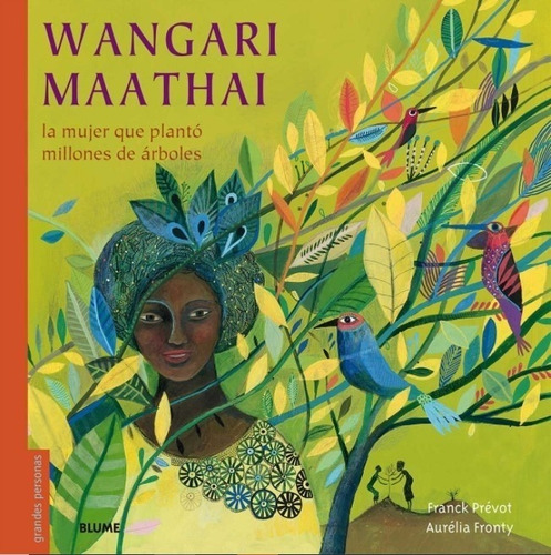 Libro Wangari Maathai - La Mujer Que Planto Millones De Arbo