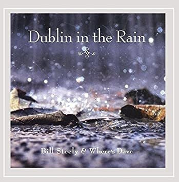 Steely Bill & Whereøs Dave Dublin In The Rain Usa Import Cd