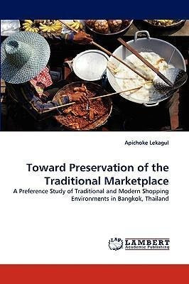 Libro Toward Preservation Of The Traditional Marketplace ...