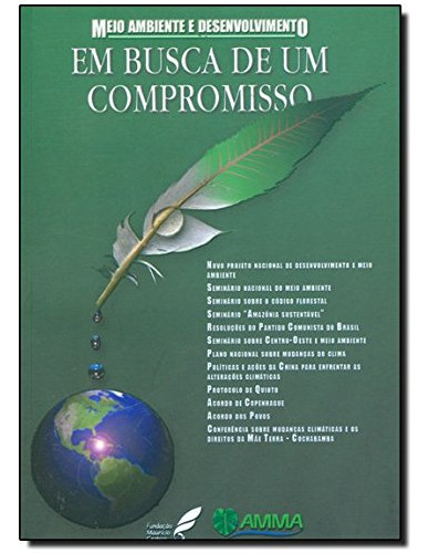 Meio Ambiente E Desenvolvimento: Em Busca De Um Compromisso, De Aldo  Silva Arantes. Editora Anita Garibaldi, Capa Dura Em Português