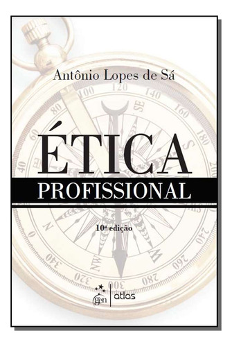 Libro Etica Profissional 10ed 19 De Sa Antonio Lopes De Atl