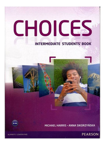 Choices Intermediate -  Student`s Kel Ediciones