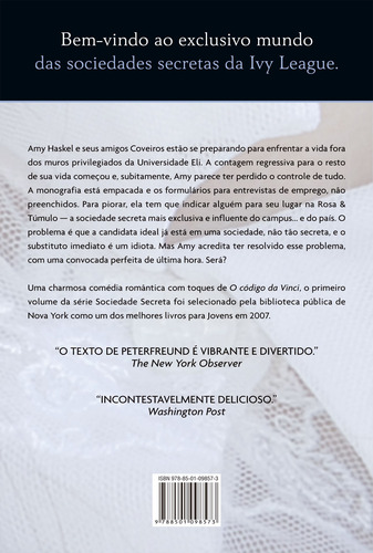 Escolhas de formatura (Vol. 4 Sociedade secreta), de Peterfreund, Diana. Sociedade Secreta (4), vol. 4. Editorial Editora Record Ltda., capa mole em português, 2012